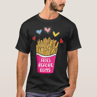 Fries till killar Humor Teenage Girls Valentine Da T Shirt
