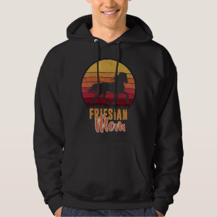 Friesian- Friesian Mamma- För Friesian Hästälskare Hoodie