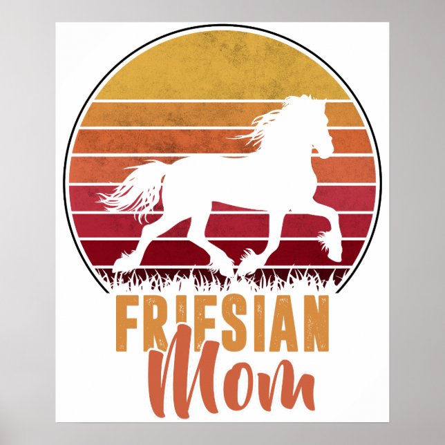 Friesian- Friesian Mamma- För Friesian Hästälskare Poster (Framsidan)