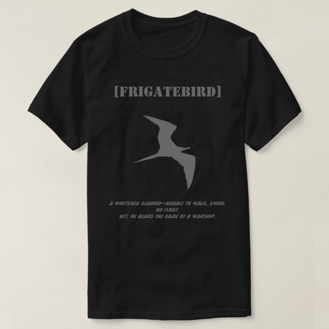 FRIGATEBIRD (Water-Fatal Seabird) T Shirt (Design framsida)