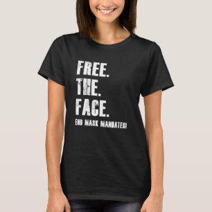 Frigör Ansikte-slutmaskmandat T Shirt