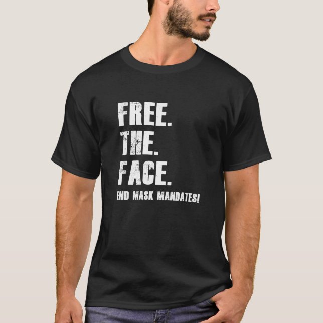 Frigör Ansikte-slutmaskmandat T Shirt (Framsida)