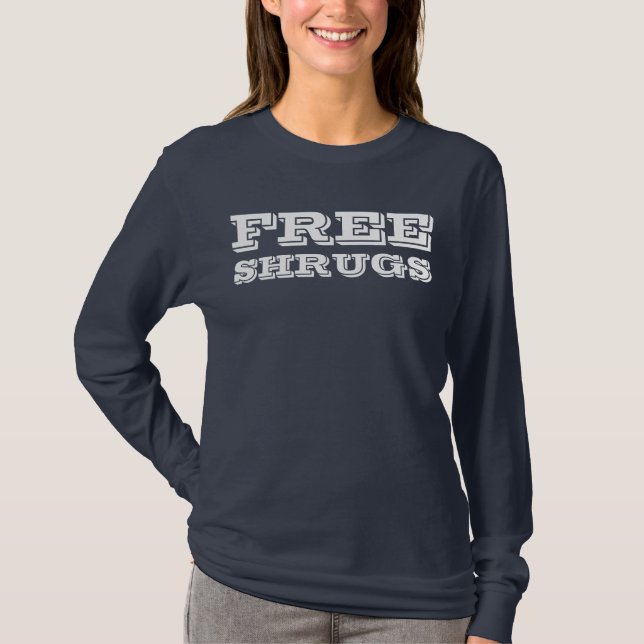 frigör axelryckningar t-shirt (Framsida)