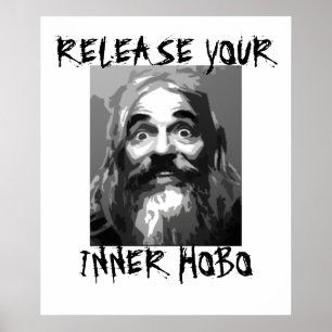 Frigör din inre Hobo Poster