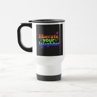 "Frigör ditt skratt" Travel Coffee Mug. Resemugg