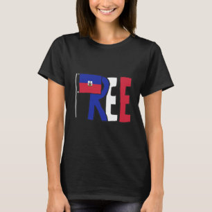 Frigör Haiti T Shirt