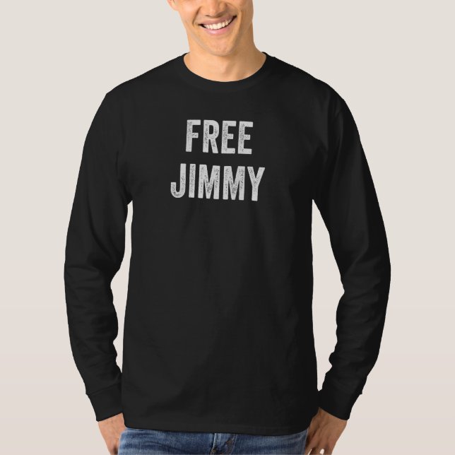 Frigör Jimmy  Stöd Jimmy's Frigivning Från Fängels T Shirt (Framsida)