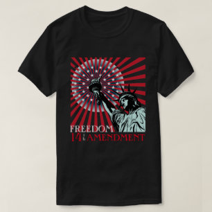 Frihet 14:e ändringen T-Shirt