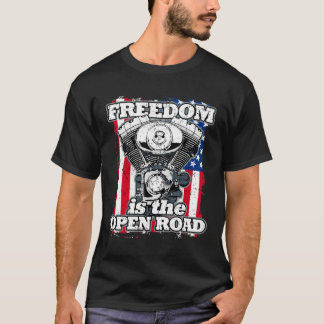 Frihet är den öppna vägen mot amerikanska Biker T-shirt