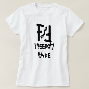 Frihet är fejk t-shirt