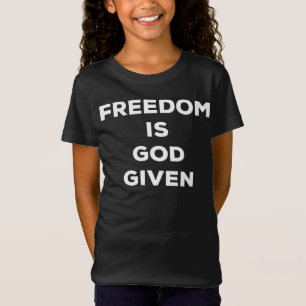 Frihet är Gud given T Shirt
