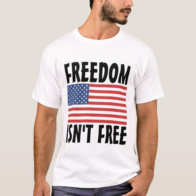 FRIHET ÄR INTE FRIA PATRIOT T-SHIRTS (Framsida)