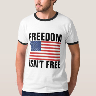 FRIHET ÄR INTE FRIA PATRIOTISKA T-SHIRTS