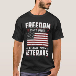 Frihet är inte fria patriotiska tackveteran t shirt
