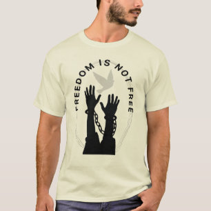 "Frihet Är Inte Gratis — Kedjad Men Drömmande" T Shirt