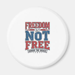 Frihet är inte gratis patriotisk veteran t-shirt d magnet