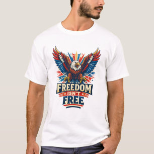 Frihet är inte gratis t shirt