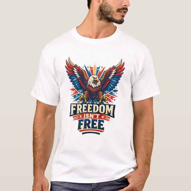 Frihet är inte gratis t shirt (Framsida)