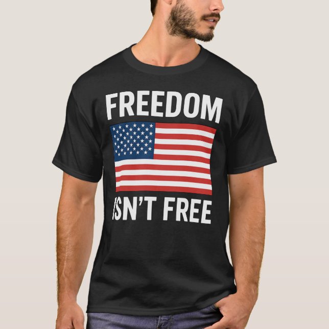 Frihet Är Inte Gratis T-Shirt (Framsida)
