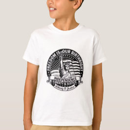 Frihet Är Vår Födelsegott Patriotisk Barn T-Shirt