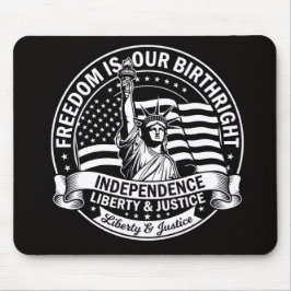 Frihet Är Vår Födselrätt Patriotisk Musmatta
