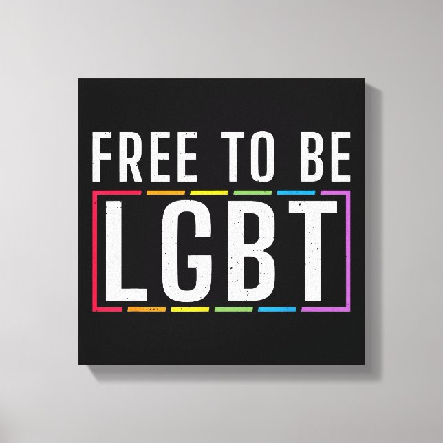 Frihet att vara HBT Bisexual Lesbisk Gay pride Canvastryck (Framsida)