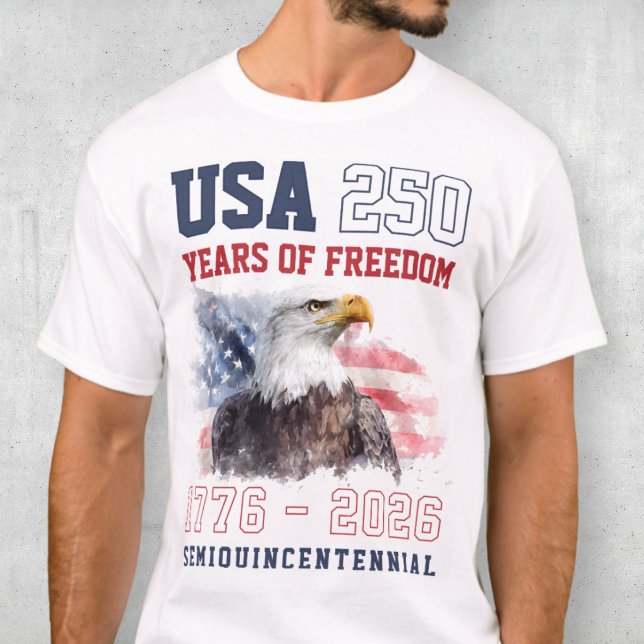 Frihet för Fosterlandet - Amerikas 250-årsjubileum T Shirt (Patriotic Freedom America's 250th Anniversary T-Shirt)