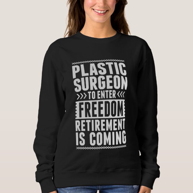 Frihet för pensionerad plastkirurg t shirt (Framsida)