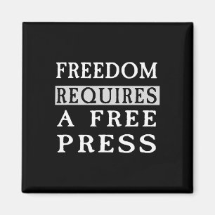 Frihet Kräver En Fri Press Anti-trump T Shirt Magnet