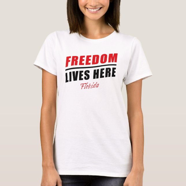Frihet lever här: Konservativ Florida USA T-Shi T Shirt (Framsida)