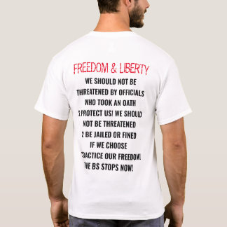 "FRIHET & LIBERTY-,BS STOPS NOW" COVID19.2020 T SHIRT