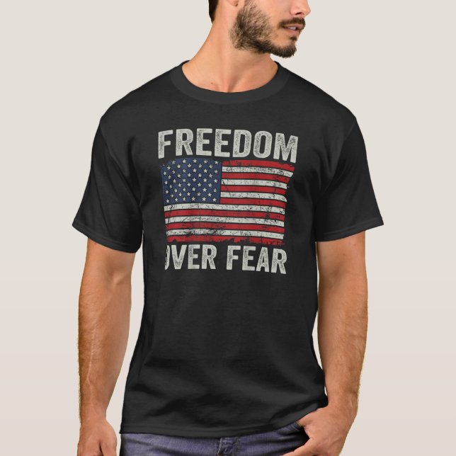 Frihet över rädslan för Patriotic USA flagga Open  T Shirt (Framsida)