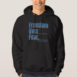 Frihet över rädslan Resistent Tyranny Påstående Hoodie