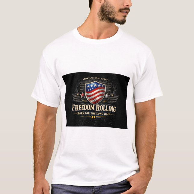 Frihet Rullande Lastbilchaufför Skjorta – Född för T Shirt (Framsida)
