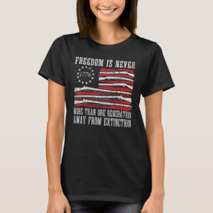 friheten är aldrig mer än en generation bort från t shirt