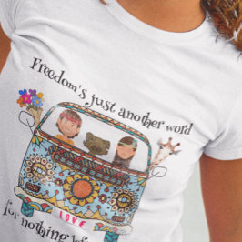 Friheten är bara ännu en Ord. Unisex T Shirt