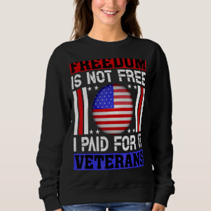 Friheten är inte fri, jag Betalat för det veterane T Shirt