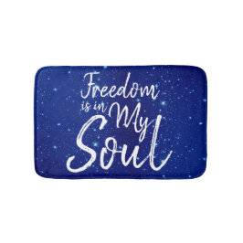 Friheten finns i min själ badrumsmatta