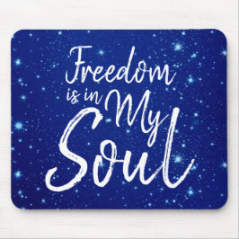 Friheten finns i min själ musmatta