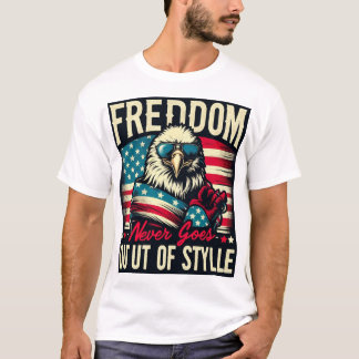Friheten går aldrig ut från Stil | Patriotic Eagle T Shirt