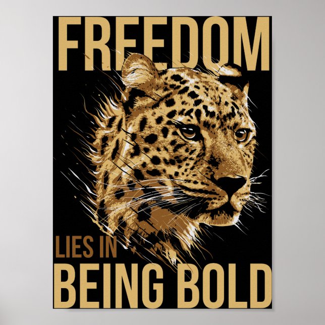 Friheten Ljuger i att vara djärv Leopard Älskare P Poster (Framsidan)