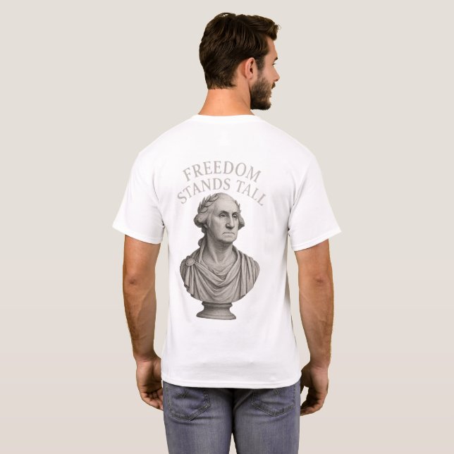 Friheten står stolt – evig värdighet t shirt (Hel baksida)