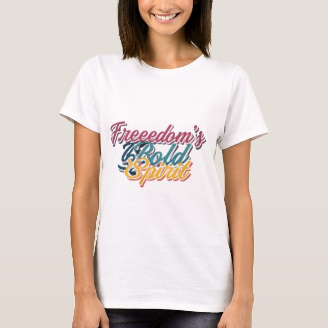 Frihetens djärva T-Shirt (Framsida)