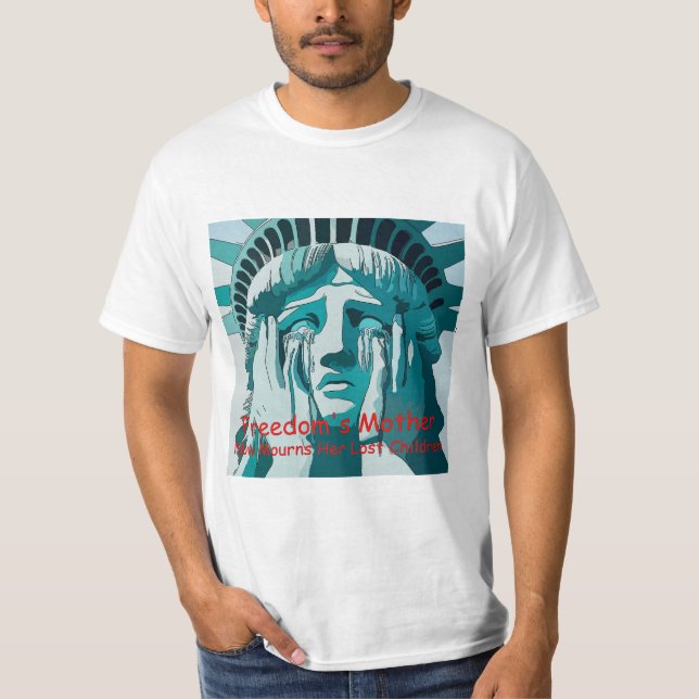 Frihetsgudinnan gråter t shirt (Framsida)