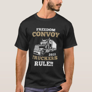 FRIHETSKONVOY 2022 CANADIAN TRUCKER Rule Canada S T Shirt
