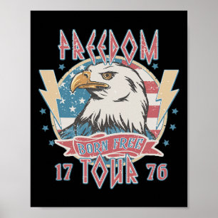 Frihetsturné Born To Be Free 4 juli 1776 Örn Poster