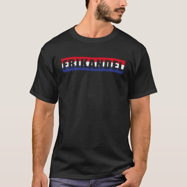 Frikandel  Holland Netherlands Amsterdam T Shirt (Framsida)