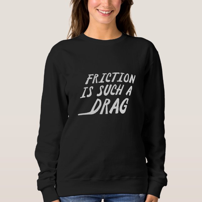 Friktionen är en sådan dryck t shirt (Framsida)
