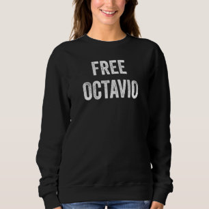 Frisätt Octavio  Stöd Octavios Frigivning Från Fän T Shirt