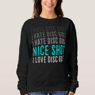 Frisbee I Hate Disk Golf for Disk Golfer T Shirt